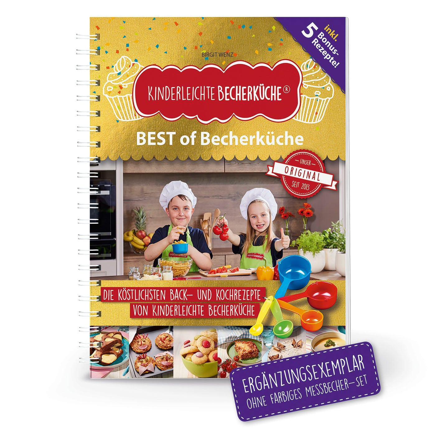 BEST of Becherküche Back- und Kochbuch mit 15 + 5 Rezepten, kinderleicht, ideal für Kinder ab 4 Jahren, mit Bonusrezepten und Fotoseiten.