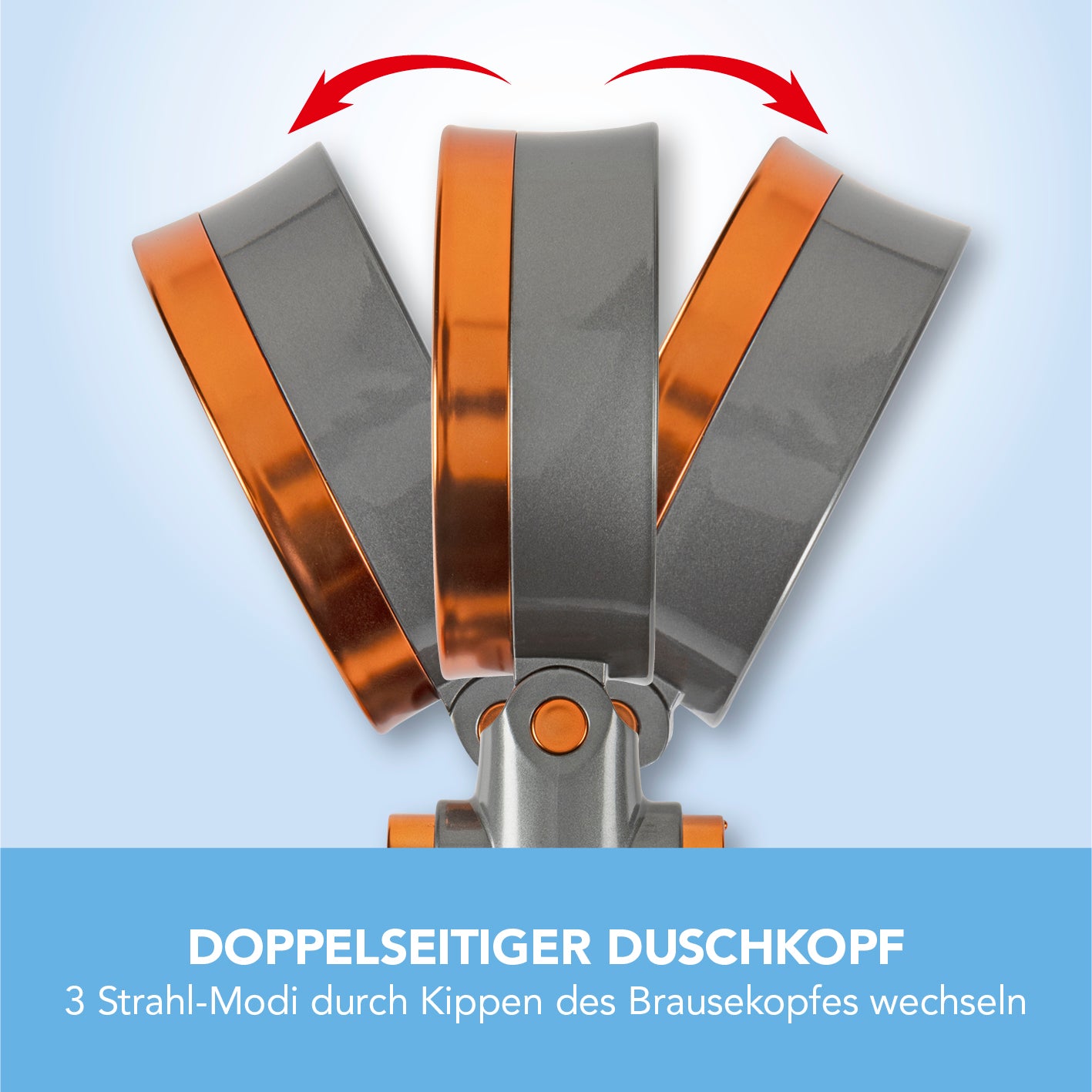 Duschkopf „Water-Control“ mit doppelseitiger Wasserausgabe und 3 Strahl-Modi durch Kippen des Duschkopfs.